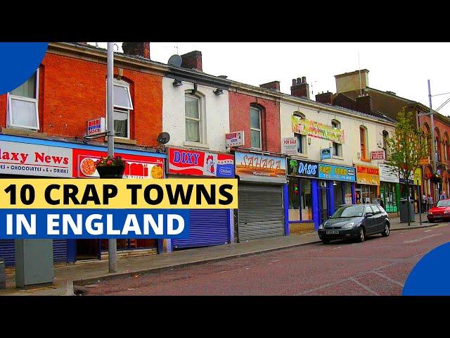 10 Crap Towns in England