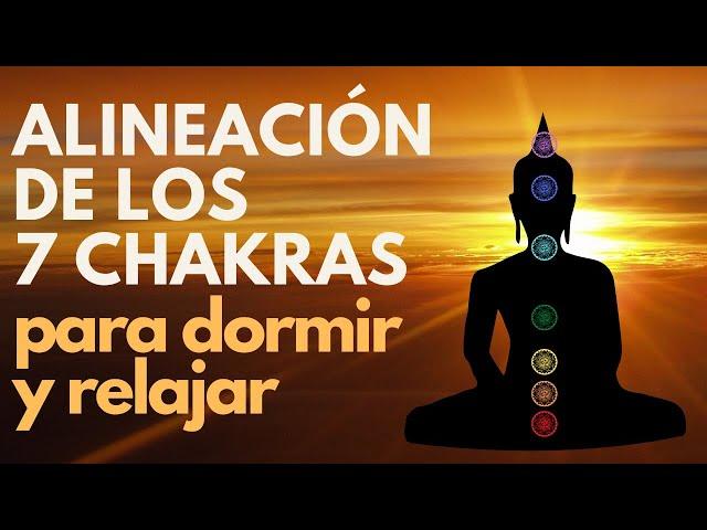 Meditación para Alinear los 7 Chakras Antes de Dormir Relajación Completa