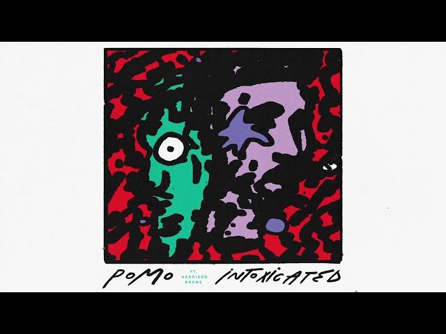 Pomo - Intoxicated feat. Harrison Brome [Ultra Music]