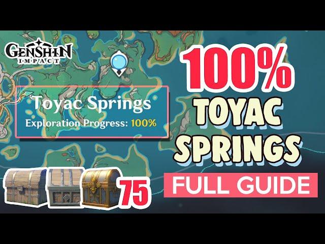 How to: Toyac Springs 100% FULL Exploration ⭐ Natlan ALL CHESTS【 Genshin Impact 】