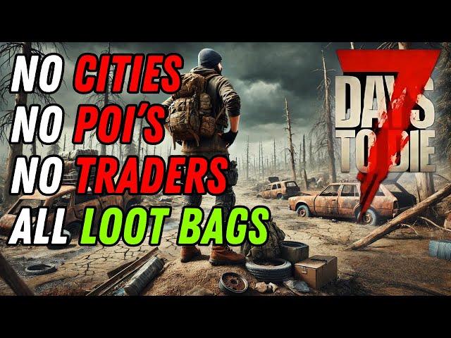 No POI's Challenge, But All Zombies Drop Loot Bags - 7 Days to Die Day 1 Getting Started Ep 1