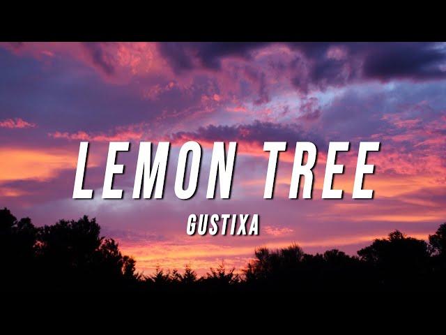 Gustixa - lemon tree (Lyrics)