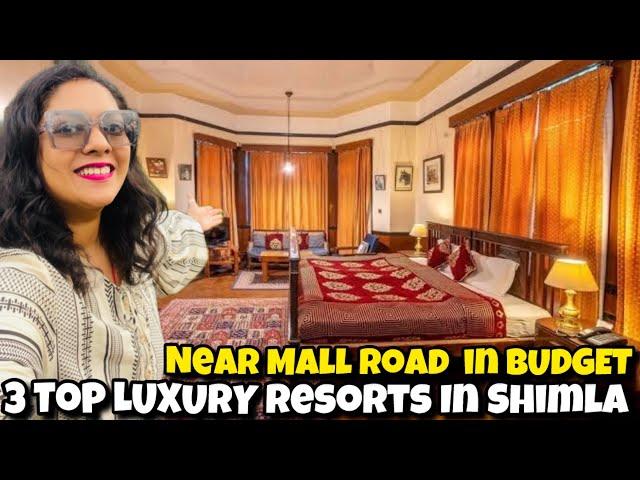 Shimla's Best: Top 3 Resorts near Mall Road RevealedBudget Hotels For Family & Couple Wit View Room