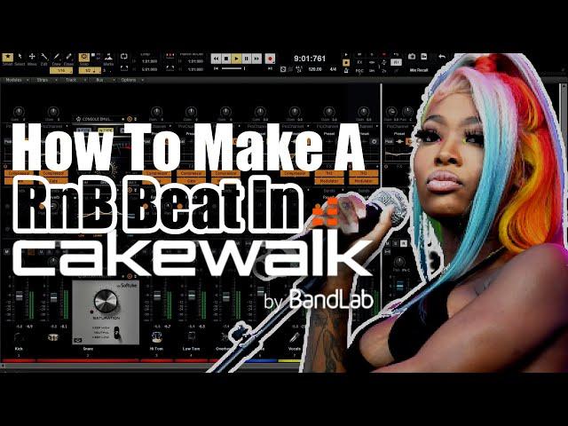 How To Make A RnB Beat In Cakewalk by Bandlab | Tutorial | Free DAW