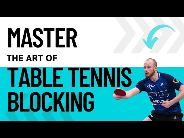 How You Can Block Like A Master In Table Tennis  (Complete Guide)