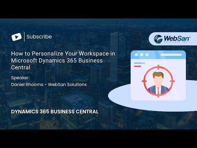 How to Personalize Your Workspace in Microsoft Dynamics 365 Business Central