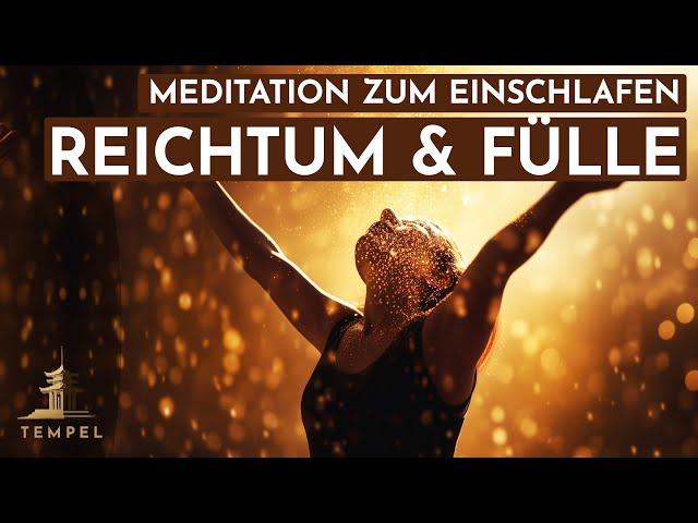 Manifestiere Reichtum & Fülle: Eine Meditation zum Einschlafen