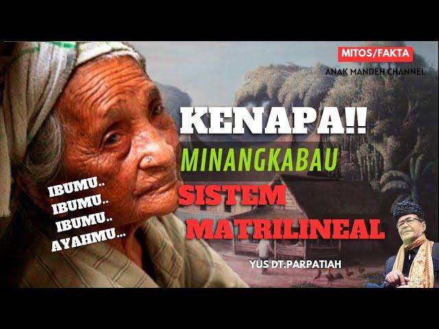 CUMA MINANGKABAU YANG MEMAKAI, KENAPA??  - SISTEM MATRILINEAL|| ANAK MANDEH CHANNEL