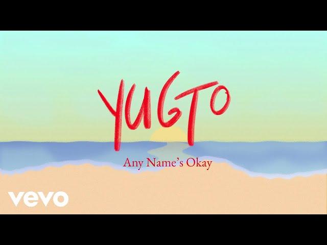 Any Name's Okay - Yugto (Official Lyric Video)