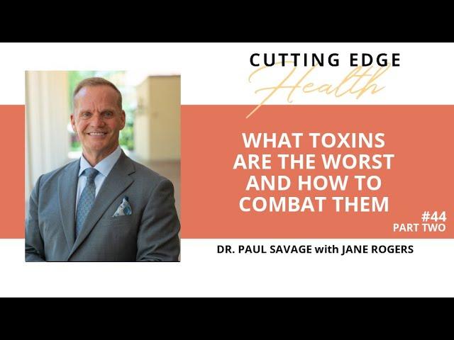 #44 Dr Paul Savage (Part Two)  - Cutting Edge Health Podcasts with Jane Rogers