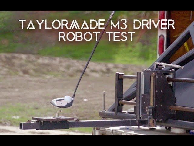 ROBOT TEST ON TAYLORMADE M3 DRIVER