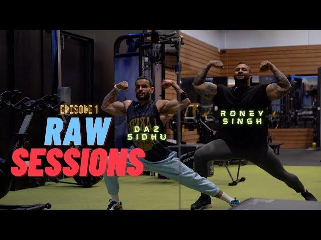 Roney Singh & Daz Sidhu RAW SESSIONS EP 1