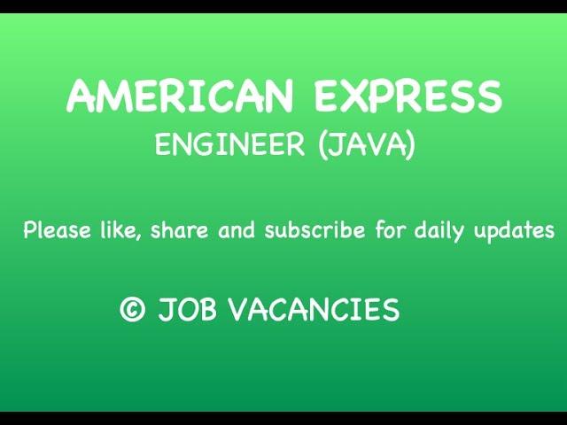 AMERICAN EXPRESS - ENGINEER (JAVA)