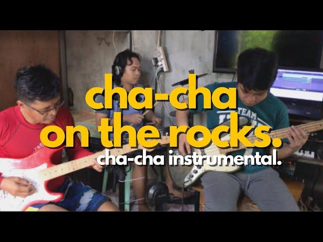 Cha-Cha On The Rocks (Instrumental)