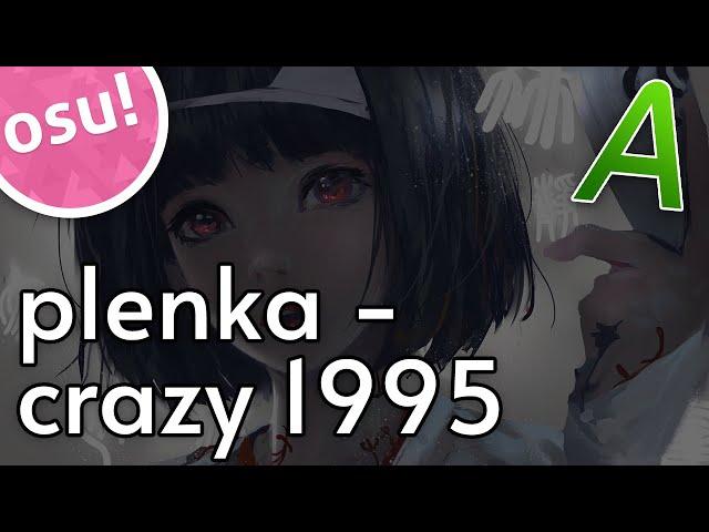 plenka - crazy 1995 | osu! map