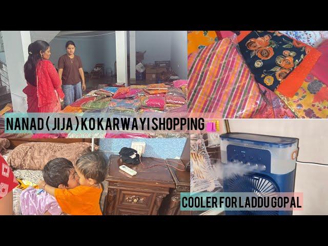 Jija ko karwayi shopping ️ preeti k collection se sister love ️ laddu Gopal k liy mangwaya cooler