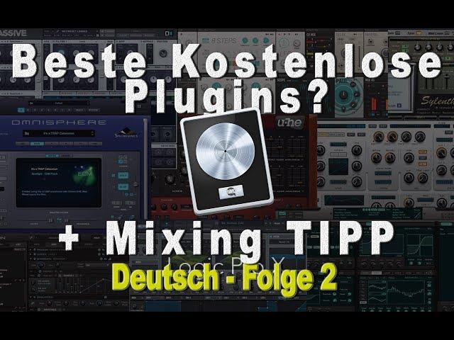 Mixing Tipps & Beste kostenlose Plugins ? (Teil 1) | Logic Pro X Deutsch  {Facecam} (GER 002)