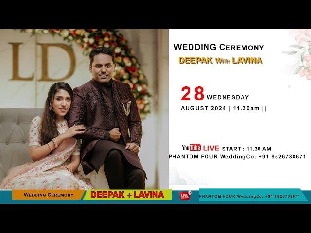 WEDDING CEREMONY || DEEPAK With LAVINA || 28.08.2024 ||