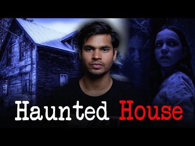 Haunted House | Real Horror Story |