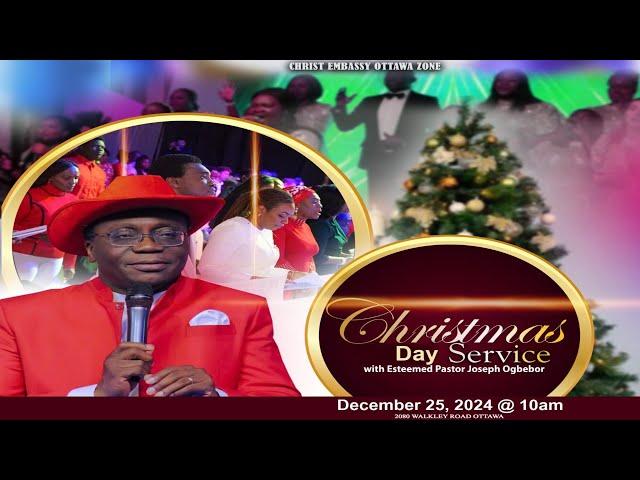 Christmas Day Service with Pastor Joseph Ogbebor: December 25th, 2024