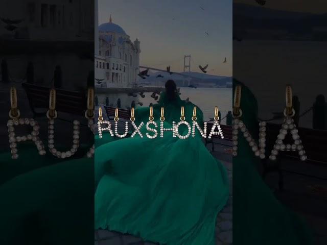 Ruxshona ismiga video