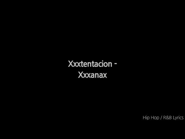 XXXTENTACION - Xxxanax (Lyrics)