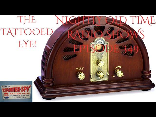 Nightly Old Time Radio Shows Episode 349