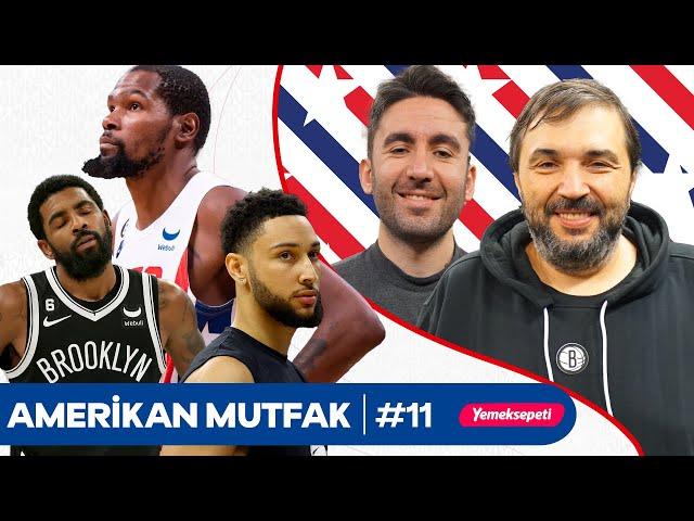 Nets, Kyrie, Primo, Giannis, Clippers I Kaan Kural-İnan Özdemir & Amerikan Mutfak B11