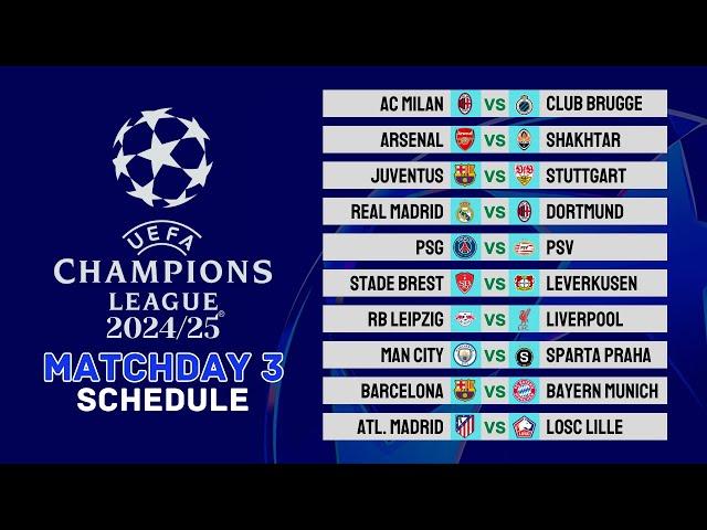  Match Schedule - UEFA Champions League 2024/25 Matchday 3 | UCL 2024/25 MD 3 Fixtures