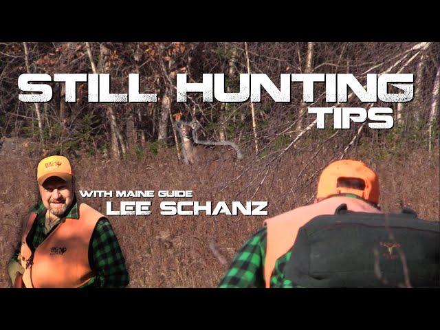 Still Hunting Tips with Maine Guide Lee Schanz, Jr. | Big Woods Bucks