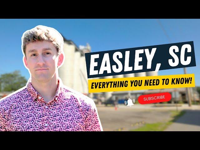 Easley, SC – EVERYTHING You Need To Know!