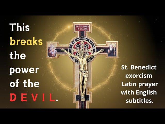 St. Benedict most powerful exorcism Latin prayer with English subtitles