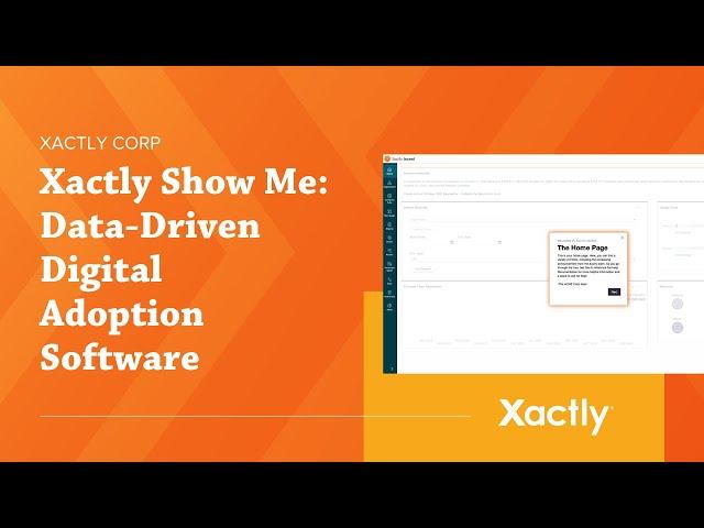 Xactly Show Me: Data-Driven Digital Adoption Software | Xactly Corp