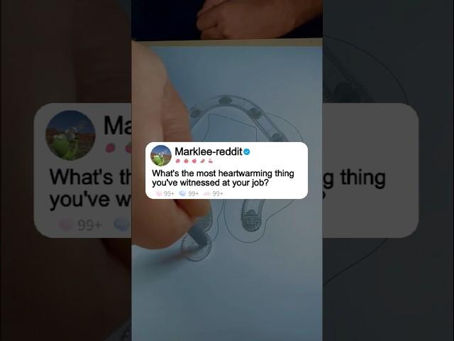 What's the most heartwarming thing you've witnessed at your job?#reddit #story #redditstory