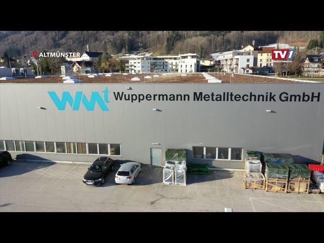 Wuppermann Metalltechnik GmbH - Unser Standort in Altmünster für TV1 Oberösterreich