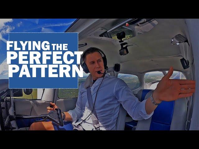 The Perfect Traffic Pattern - MzeroA Flight Training