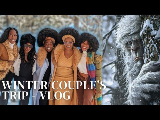 We hosted our first couples trip|  winter cabin couples trip| group travel | vlog￼ | Valentines