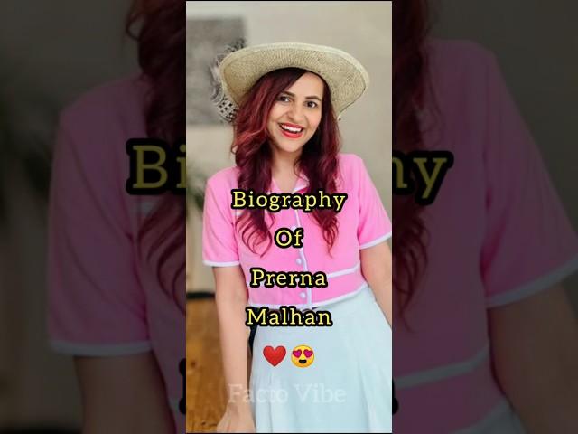 Biography of Prerna Malhan️||Facto Vibe||#bollywood #prernamalhan #biography #viral #shorts