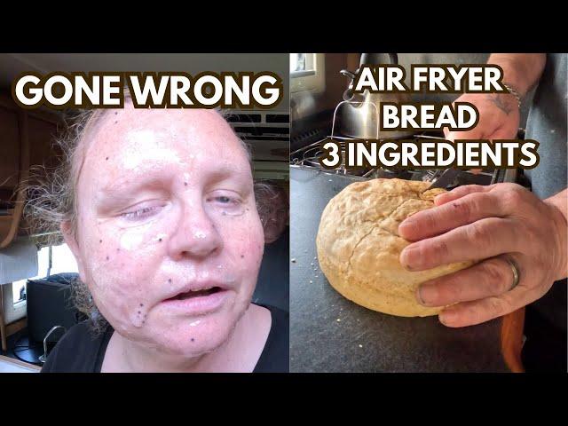 Face Mask FAIL & Air fryer FRESH BREAD Success!