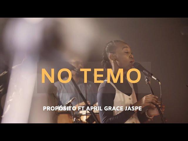 No Temo Propósito Ft April Grace Jaspe.