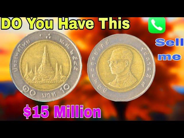 Thailand 10 bhat 2008 Most Valuable Old Coins for Numismatics, Rare Coins Worth 10 Million, mintage