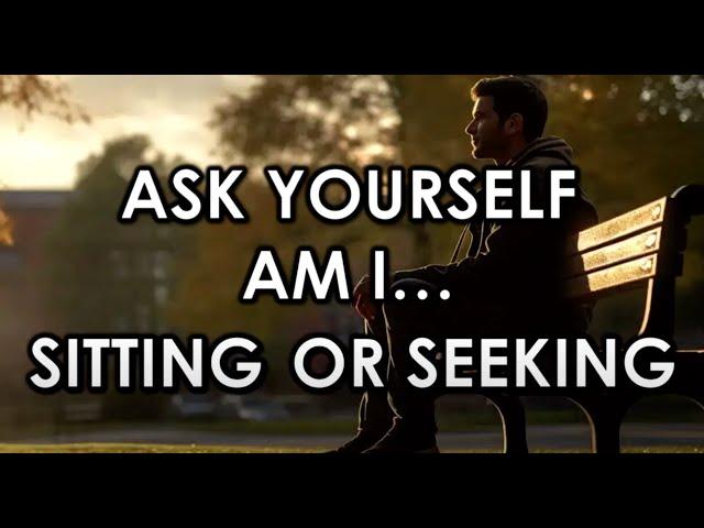 "Ask yourself Am I.. Sitting or Seeking" w/Pastor Abbi & Kalani