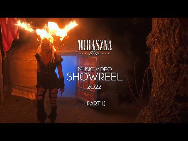 Mihaszna Film Music Video Showreel 2022 (Part I.)