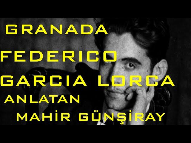 Kentler ve Gölgeler   Granada - Federico Garcia Lorca (Mahir Günşiray)