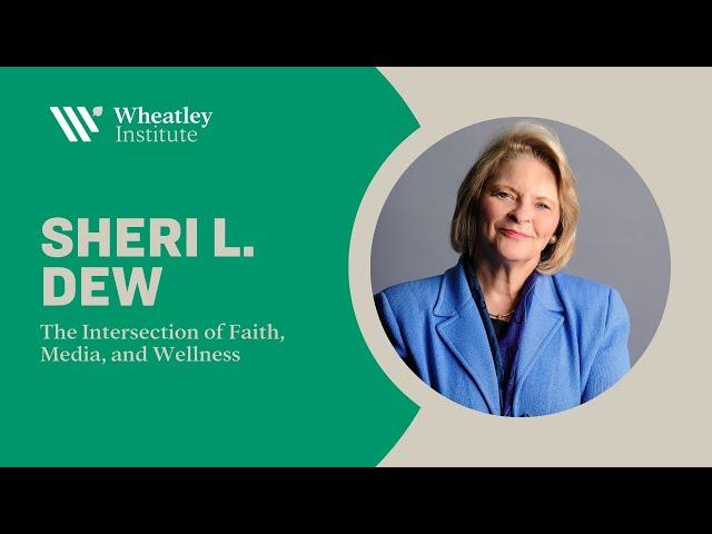 Sheri Dew: The Intersection of Faith, Media, and Wellness