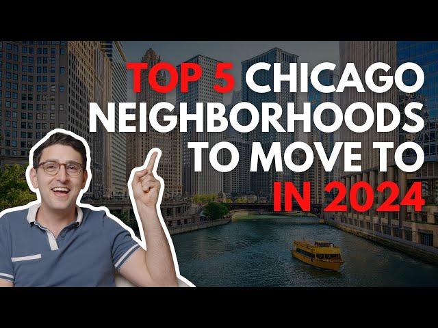 Top 5 Chicago Neighborhoods To Move To In 2024