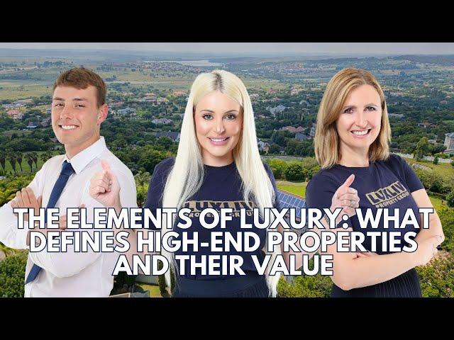 What High End In Property REALLY Means to Luxury Property Experts