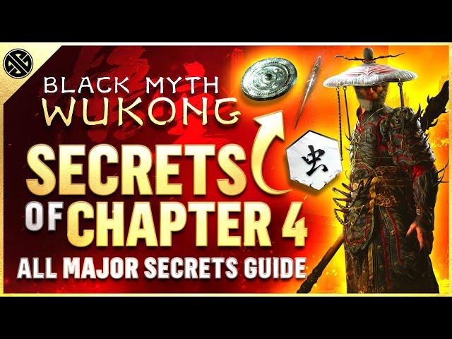 Black Myth Wukong - ALL Chapter 4 Secrets | Best Rewards, Loot & Secrets