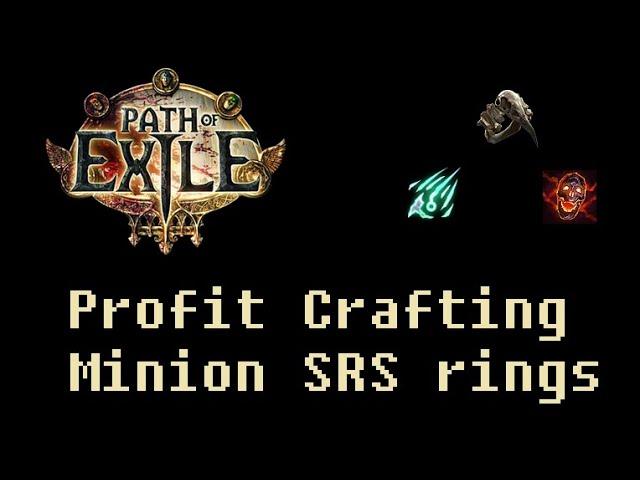 Profit crafting Minion/SRS rings in Sanctum league (POE 3.2)