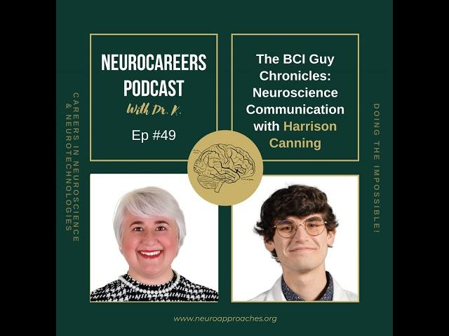 The BCI Guy Chronicles: Neuroscience Communication with Harrison Canning